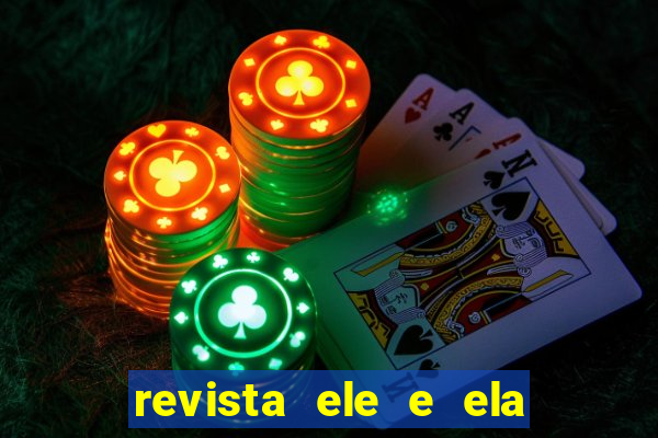 revista ele e ela cartas do forum